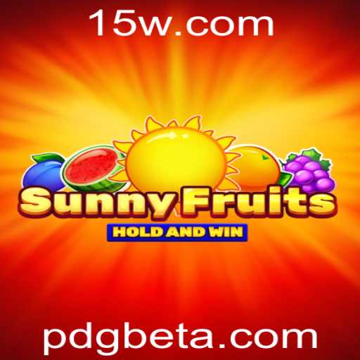 SunnyFruits: Descubra a Diversão Nas Rodadas Frutadas do Novo Jogo de pdgbet