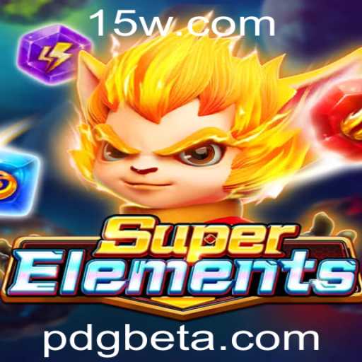 Explorando o Universo de SuperElements: Um Guia Completo para Iniciantes